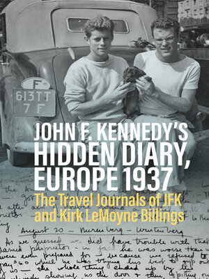 cover image of John F. Kennedy's Hidden Diary, Europe 1937